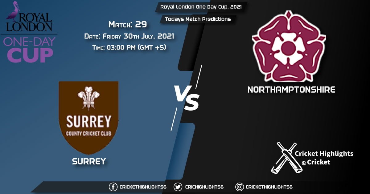 Royal London One-Day Cup, 2021, Match 29 SUR vs NOR, Playing 11 & Today's Match Predictions