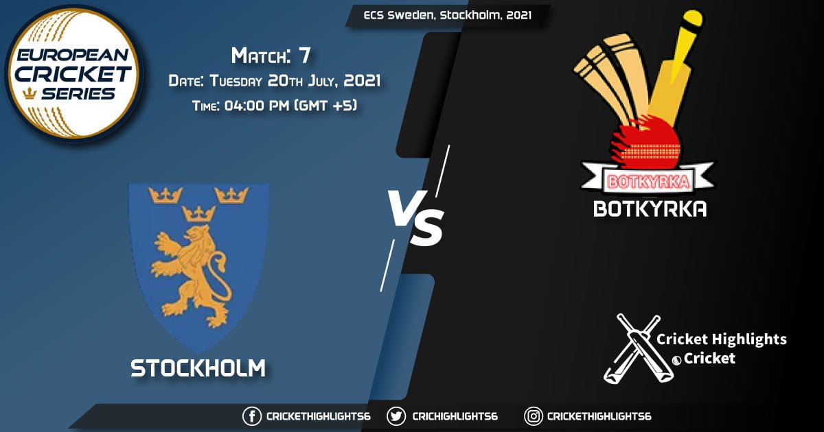 STO vs BOT, Live Scorecard, Match 7, July 20, 2021, Live Cricket Score, ECS Sweden, Stockholm, 2021