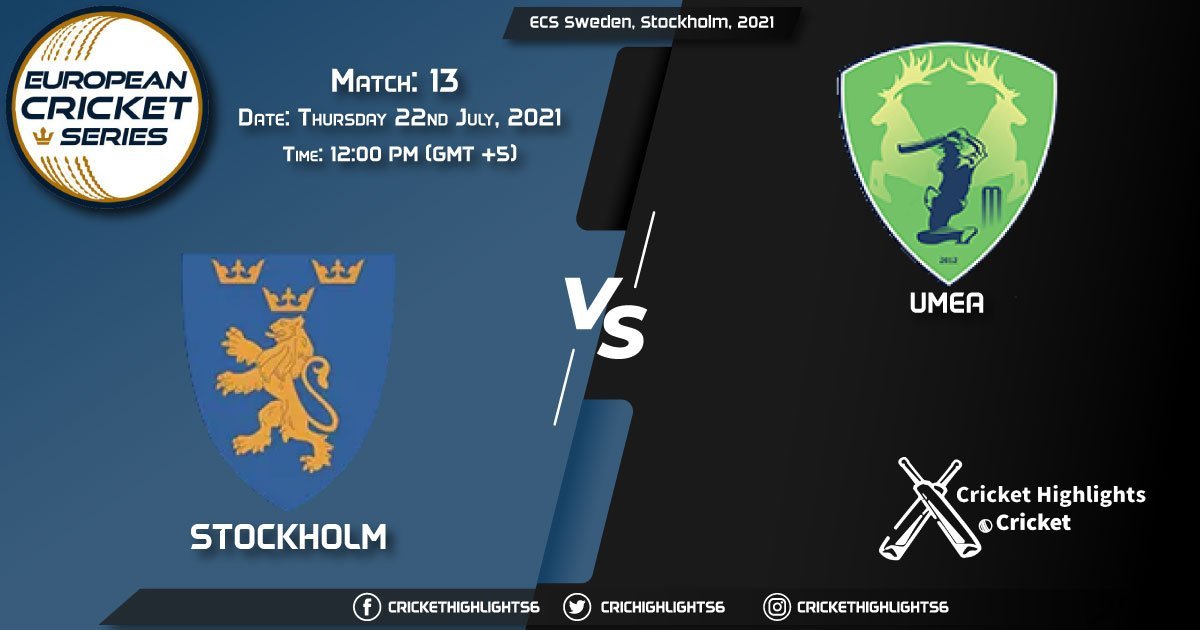 STO vs UME, Live Scorecard, Match 13, July 22, 2021, Live Cricket Score, ECS Sweden, Stockholm, 2021