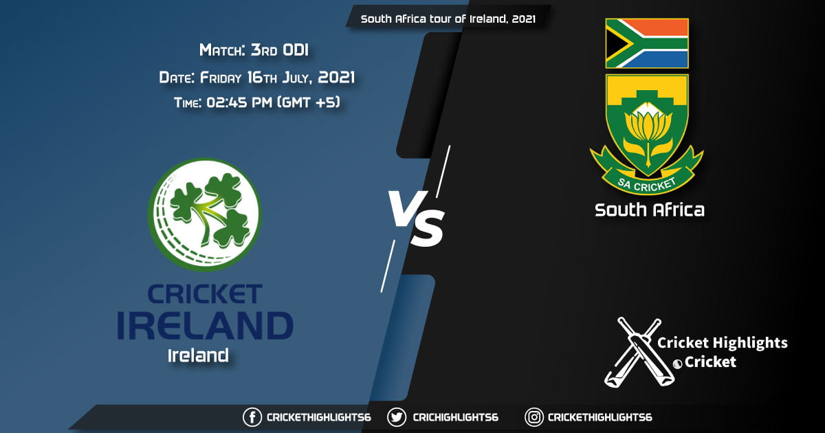 South Africa tour of Ireland, 2021, Live Match Match 3rd ODI, IRE vs SA, LIVE Streaming for free, When, Where, How to Watch