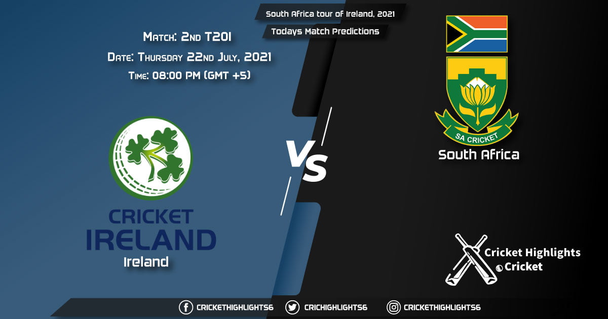 South Africa tour of Ireland, 2021, Match 2nd T20I IRE vs SA, Playing 11 & Today's Match Predictions