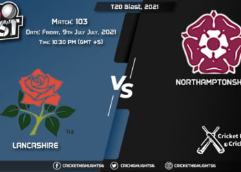 T20 Blast, 2021 Live Match 103, LAN vs NOR LIVE Streaming for free, When, Where, How to Watch