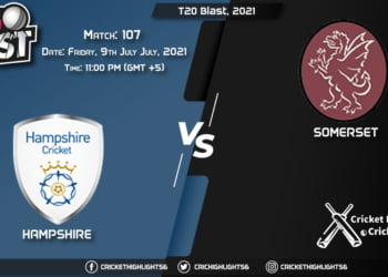 T20 Blast, 2021 Live Match 107, HAM vs SOM LIVE Streaming for free, When, Where, How to Watch