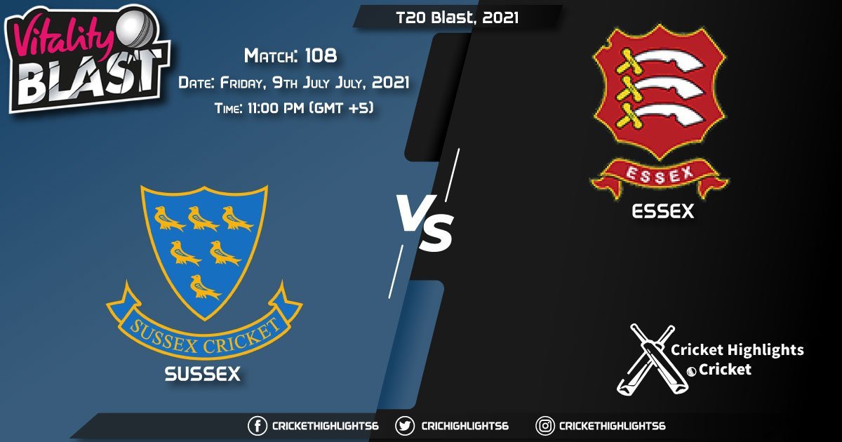 T20 Blast, 2021 Live Match 108, SUS vs ESS LIVE Streaming for free, When, Where, How to Watch