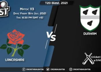 T20 Blast, 2021, Live Match 113, LAN vs DUR, LIVE Streaming for free, When, Where, How to Watch