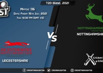 T20 Blast, 2021, Live Match 116, LEI vs NOT, LIVE Streaming for free, When, Where, How to Watch