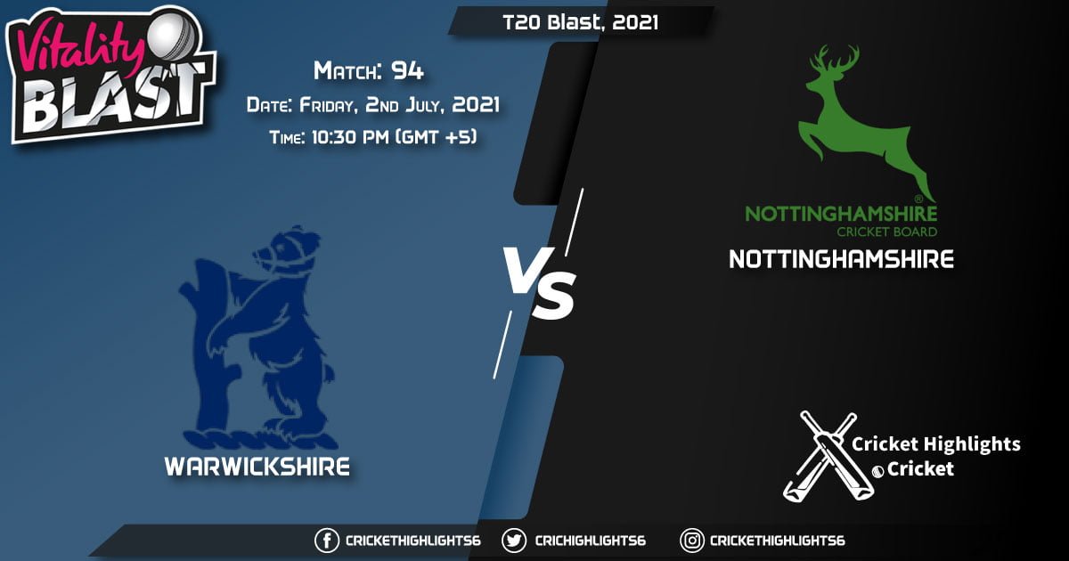 T20 Blast, 2021 Live Match 94, WAS vs NOT LIVE Streaming for free, When, Where, How to Watch