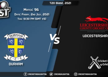 T20 Blast, 2021 Live Match 96, DUR vs LEI LIVE Streaming for free, When, Where, How to Watch