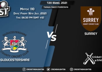 T20 Blast, 2021, Match 110 GLO vs SUR, Playing 11 & Today's Match Predictions