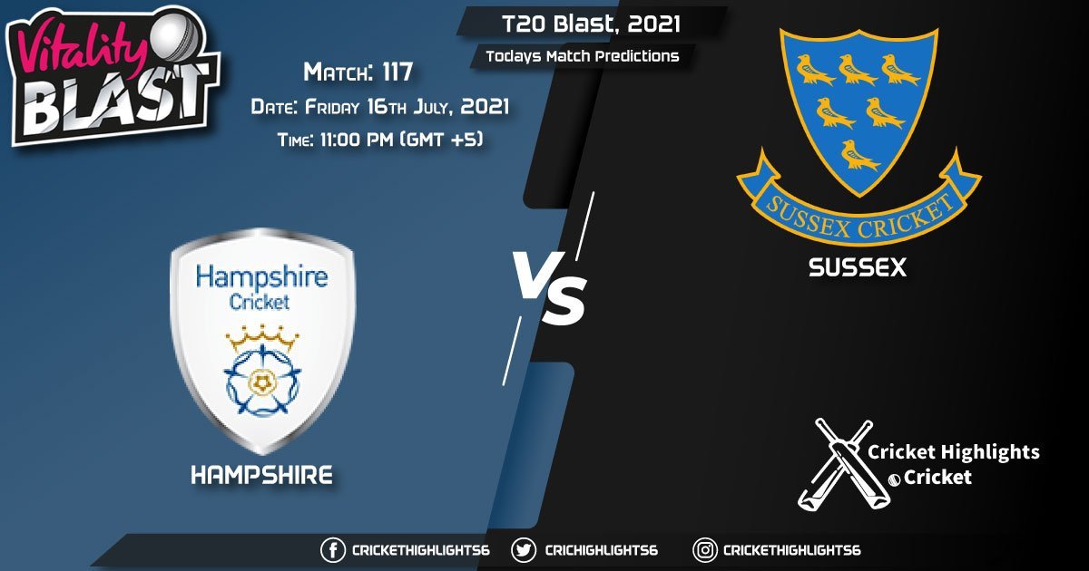 T20 Blast, 2021, Match 117 HAM vs SUS, Playing 11 & Today's Match Predictions