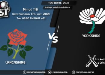 T20 Blast, 2021, Match 118 LAN vs YOR, Playing 11 & Today's Match Predictions