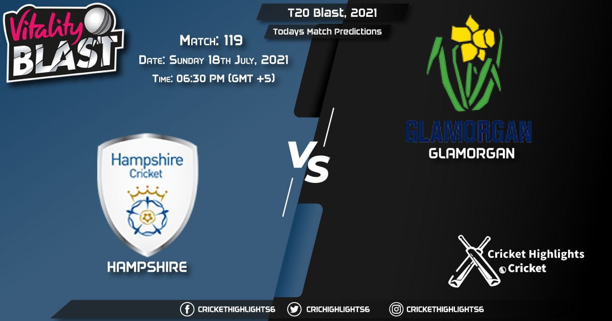 T20 Blast, 2021, Match 119 HAM vs GLA, Playing 11 & Today's Match Predictions