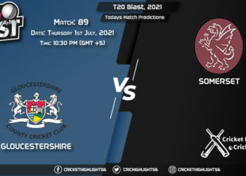 T20 Blast, 2021, Match 89 GLO vs SOM, Playing 11 & Today's Match Predictions