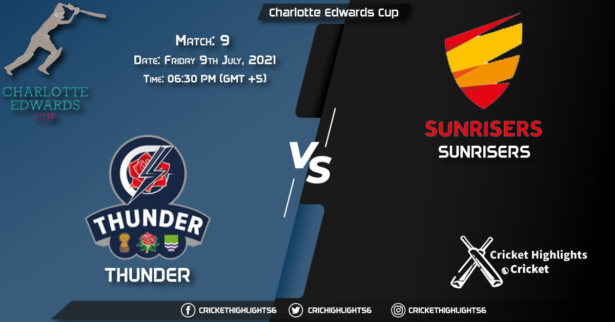 THU vs SUN, Live Scorecard, Match 9, July 9, 2021, Live Cricket Score, Charlotte Edwards Cup, 2021