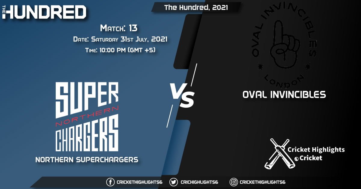 The Hundred, 2021, Live Match 13, NOS vs OVI, LIVE Streaming for free, When, Where, How to Watch