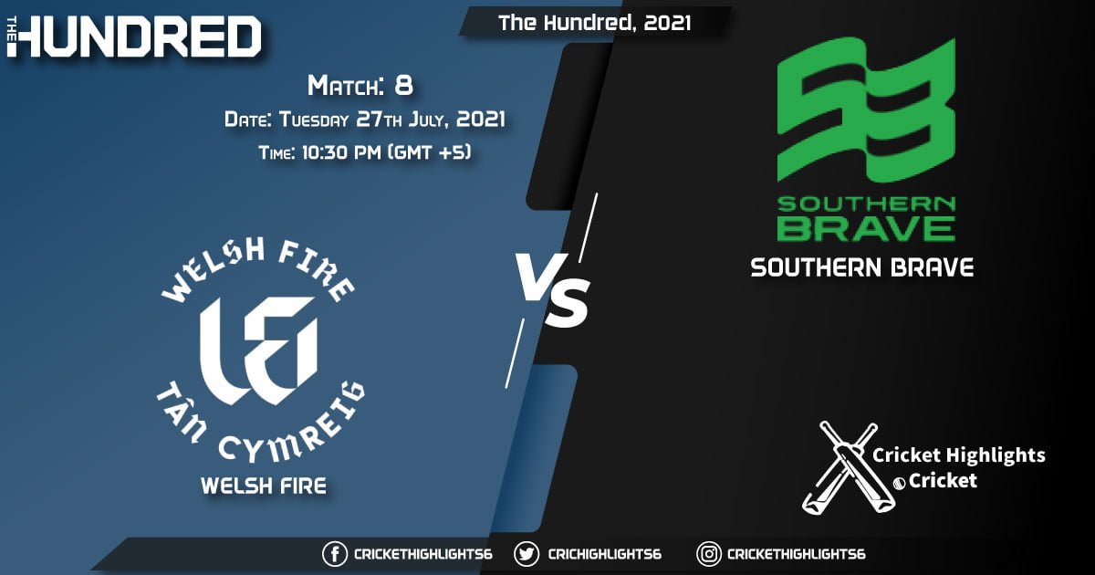 The Hundred, 2021 Live Match 8, WEF vs SOB LIVE Streaming for free, When, Where, How to Watch