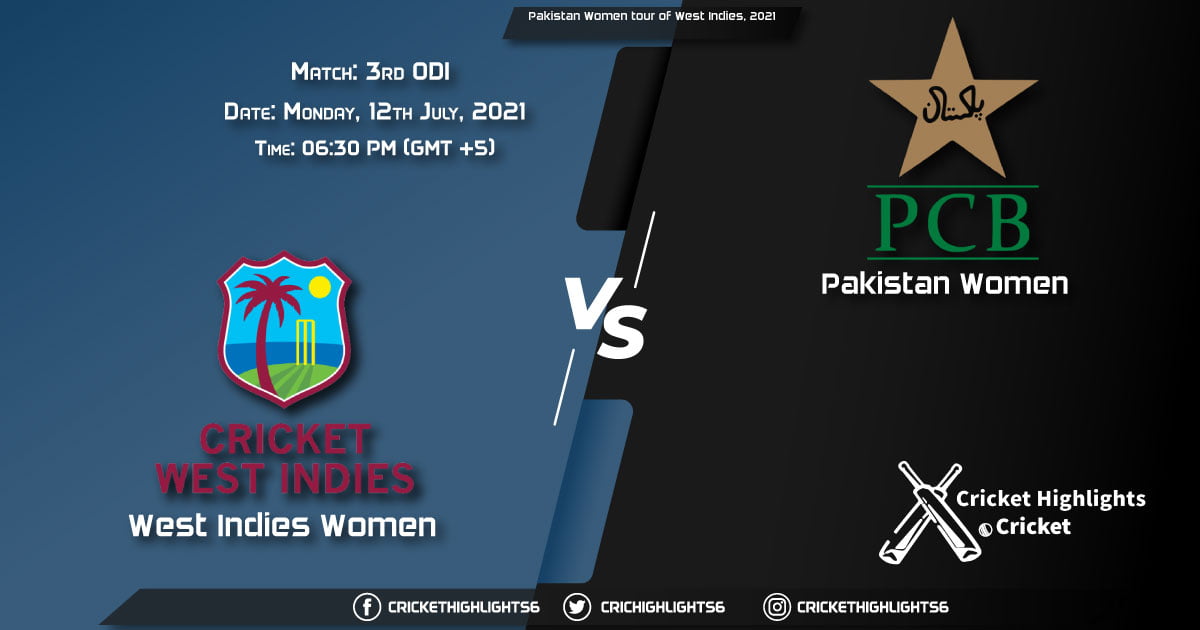 WI-W vs PK-W, Live Scorecard, Match 3rd ODI, July 12, 2021, Live Cricket Score, Pakistan Women tour of West Indies, 2021