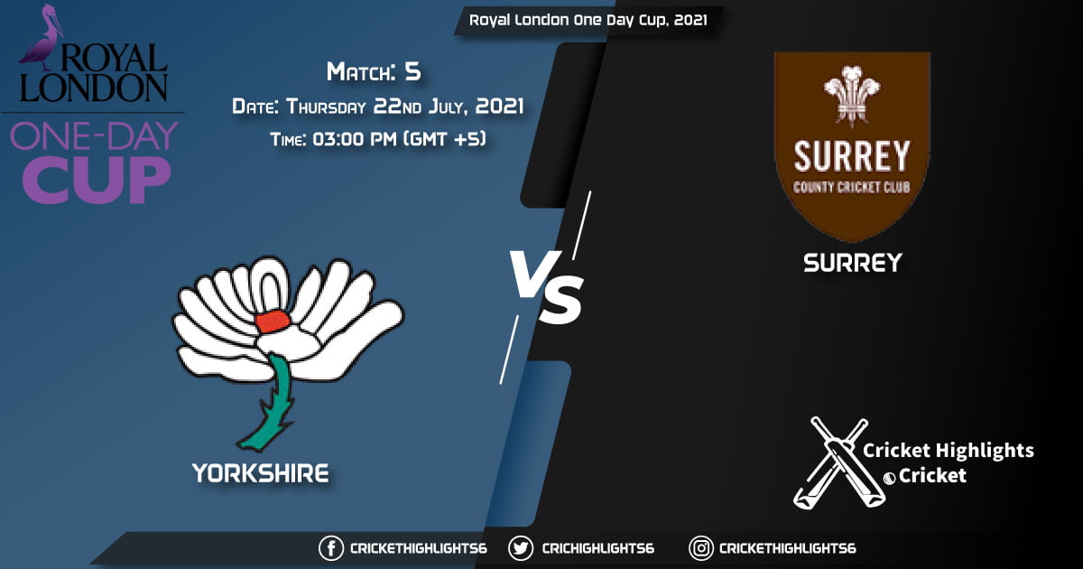 YOR vs SUR, Live Scorecard, Match 5, July 22, 2021, Live Cricket Score, Royal London One-Day Cup, 2021