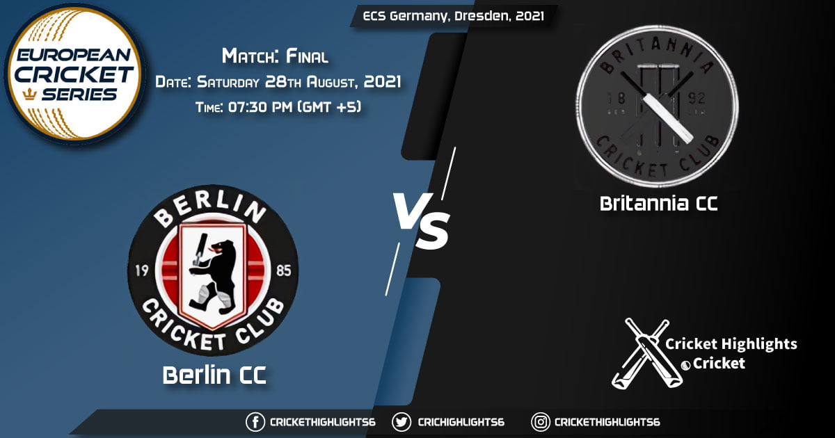 BER vs BRI Live Score Match Final, Playing 11 Live Match Today, August 28, 2021, ECS Germany, Dresden, 2021