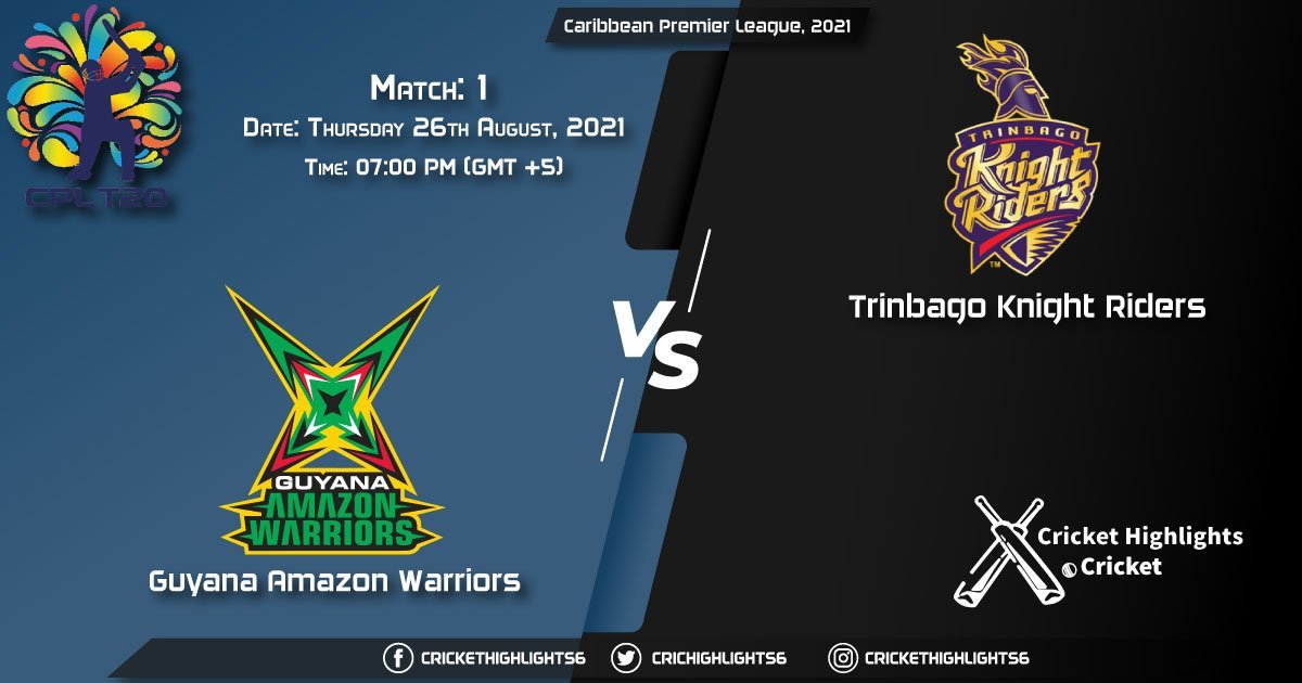 Caribbean Premier League, 2021 Live Match 1, GUY vs TKR LIVE Streaming for free, When, Where, How to Watch