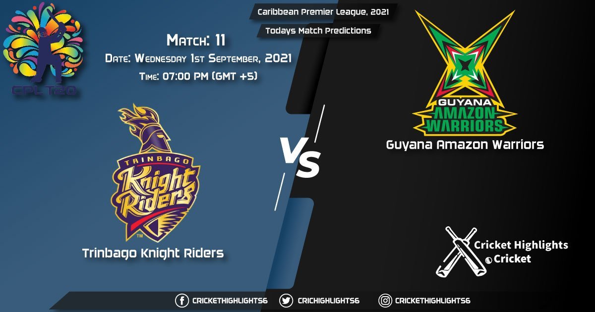 Caribbean Premier League, 2021, Match 11 TKR vs GUY, Playing 11 & Today's Match Predictions