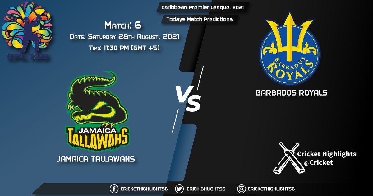 Caribbean Premier League, 2021, Match 6 JAM vs BR, Playing 11 & Today's Match Predictions