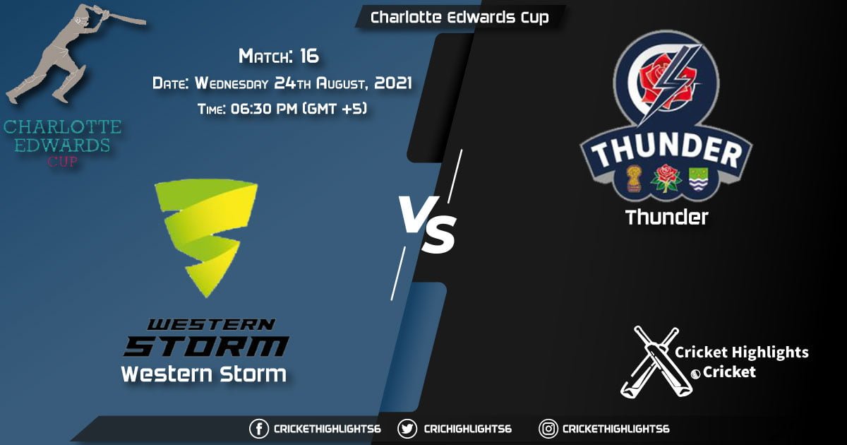 Charlotte Edwards Cup, 2021 Live Match 16, WS vs THU LIVE Streaming for free, When, Where, How to Watch
