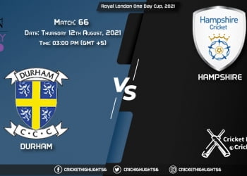 DUR vs HAM, Live Scorecard, Match 66, August 12, 2021, Live Cricket Score, Royal London One-Day Cup, 2021
