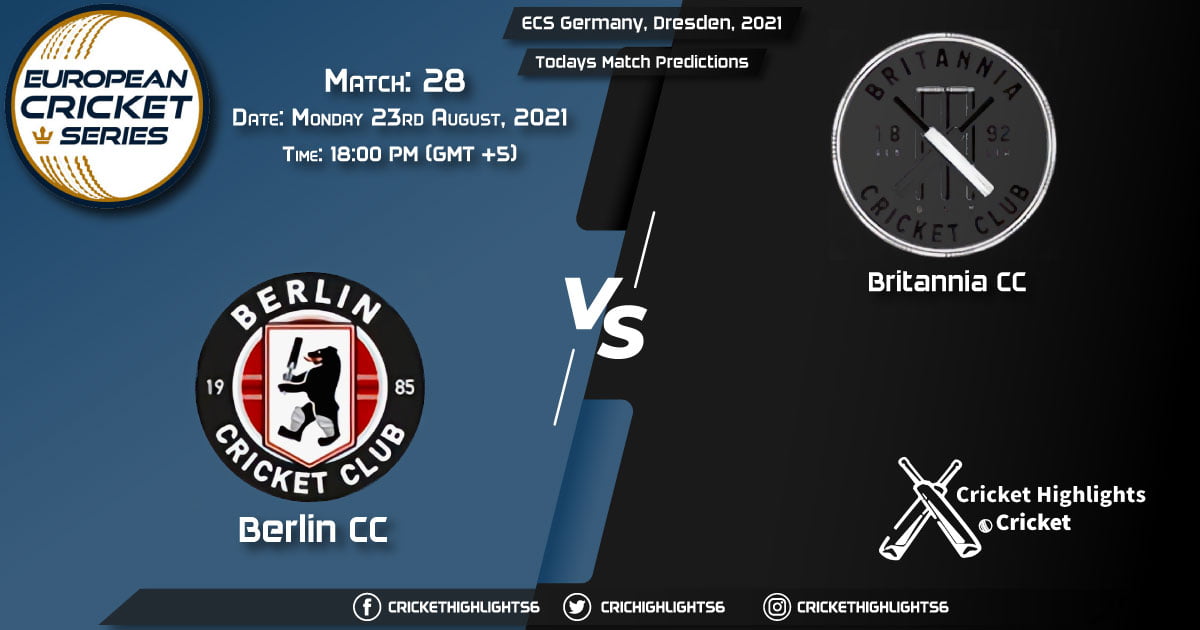 ECS Germany, Dresden, 2021, Match 28 BER vs BRI, Playing 11 & Today's Match Predictions