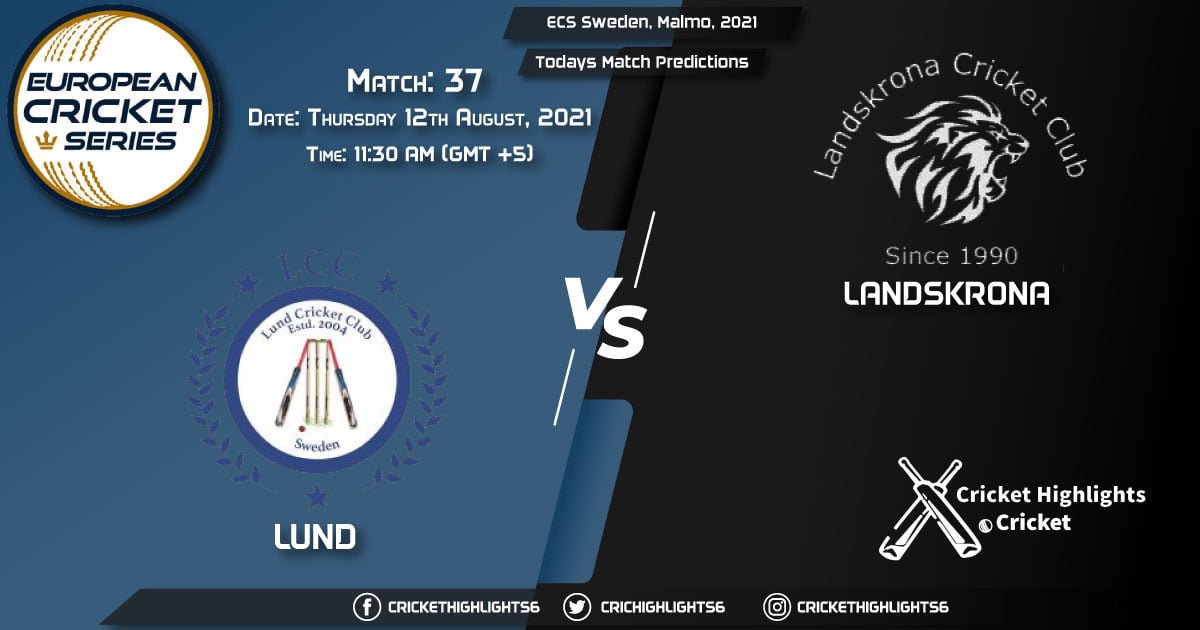 ECS Sweden, Malmo, 2021, Match 37 LND vs LAN, Playing 11 & Today's Match Predictions