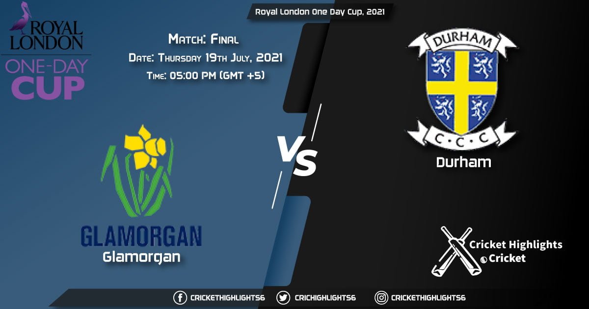 GLA vs DUR, Live Scorecard, Match Final, August 19, 2021, Live Cricket Score, Royal London One-Day Cup, 2021