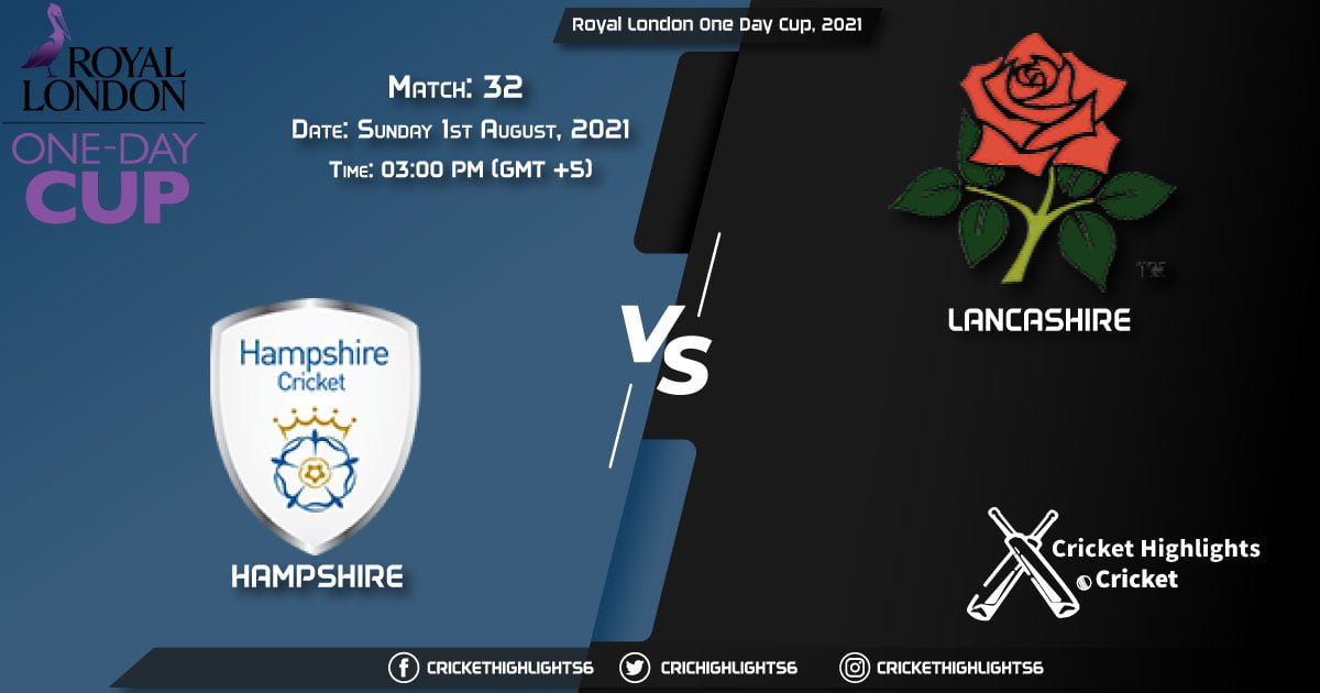 HAM vs LAN, Live Scorecard, Match 32, August 1, 2021, Live Cricket Score, Royal London One-Day Cup, 2021