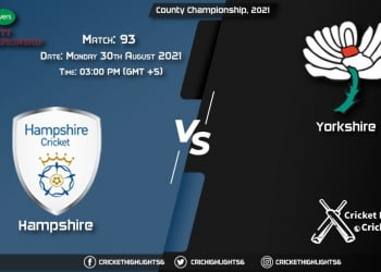 HAM vs YOR Live Score Match 93, Playing 11 Live Match Today, August 30, 2021, County Championship, 2021