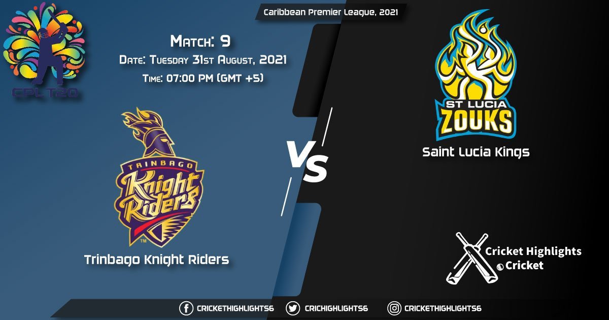 KTR vs SLK Live Score Match 9, Playing 11 Live Match Today, August 31, 2021, Caribbean Premier League, 2021