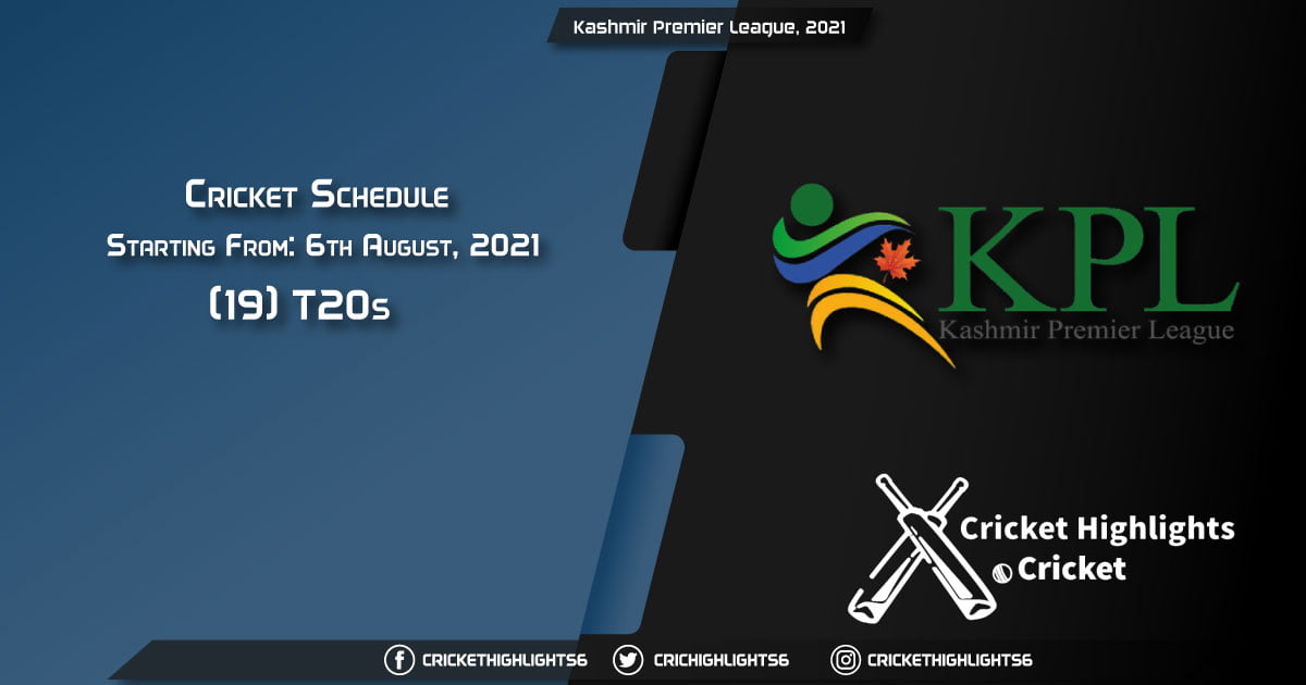 Kashmir Premier League, 2021 - Schedule, Fixture List, Match Timings, Live Score, Results, Venues, Teams and Squads