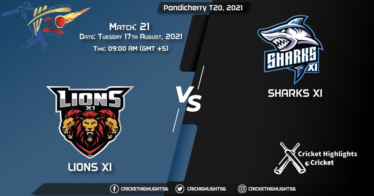 LIO vs SHA, Live Scorecard, Match 21, August 17, 2021, Live Cricket Score, Pondicherry T20, 2021