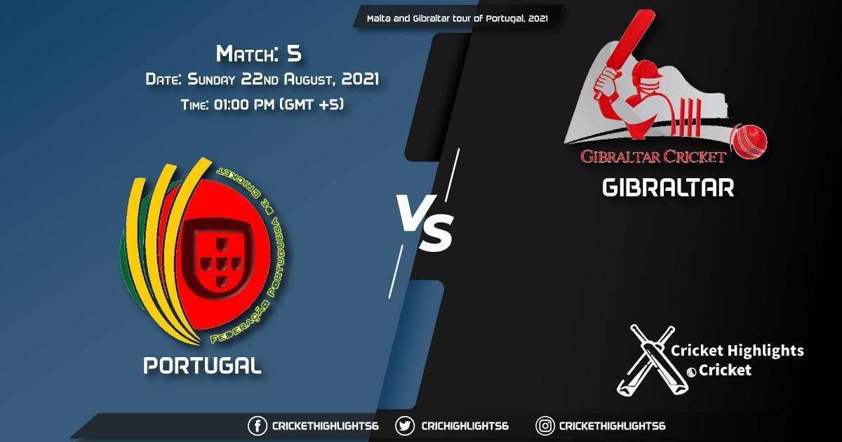 Malta and Gibraltar tour of Portugal, 2021 Live Match 5, POR vs GIB LIVE Streaming for free, When, Where, How to Watch