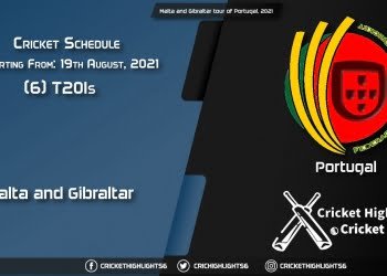 Malta and Gibraltar tour of Portugal, 2021 - Schedule, Fixture List, Match Timings, Live Score, Results, Venues, Teams and Squads