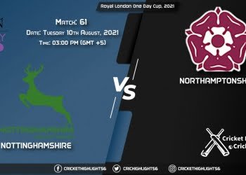 NOT vs NOR, Live Scorecard, Match 61, August 10, 2021, Live Cricket Score, Royal London One-Day Cup, 2021