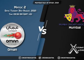 OMN vs MUM Live Score Match 2, Playing 11 Live Match Today, August 31, 2021, Mumbai tour of Oman, 2021