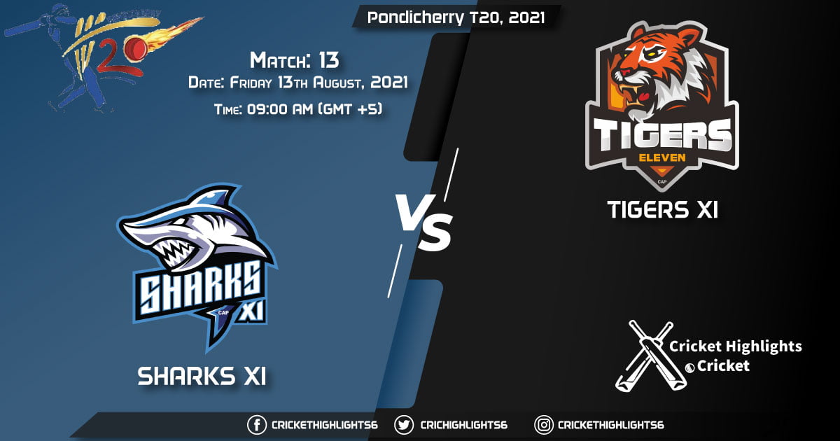Pondicherry T20, 2021 Live Match 13, SHA vs TIG LIVE Streaming for free, When, Where, How to Watch
