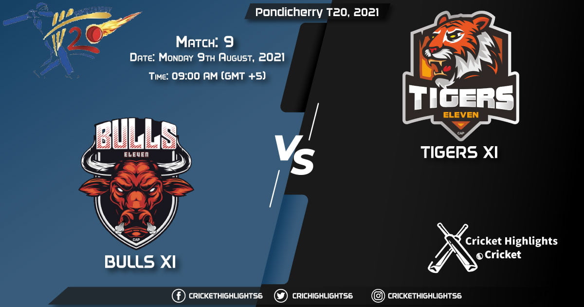 Pondicherry T20, 2021 Live Match 9, BUL vs TIG LIVE Streaming for free, When, Where, How to Watch