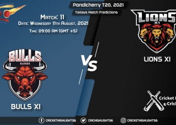 Pondicherry T20, 2021, Match 11 BUL vs LIO, Playing 11 & Today's Match Predictions