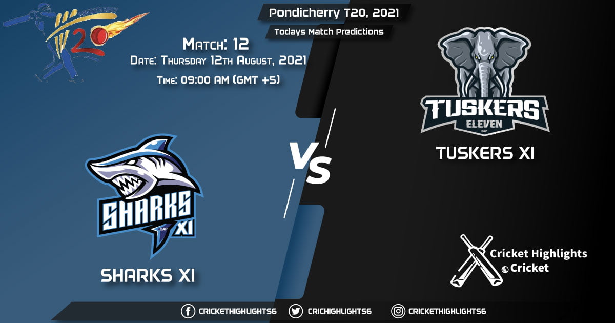 Pondicherry T20, 2021, Match 12 SHA vs TUS, Playing 11 & Today's Match Predictions