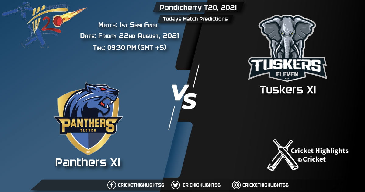 Pondicherry T20, 2021, Match 1st Semi-Final PAN vs TUS, Playing 11 & Today's Match Predictions