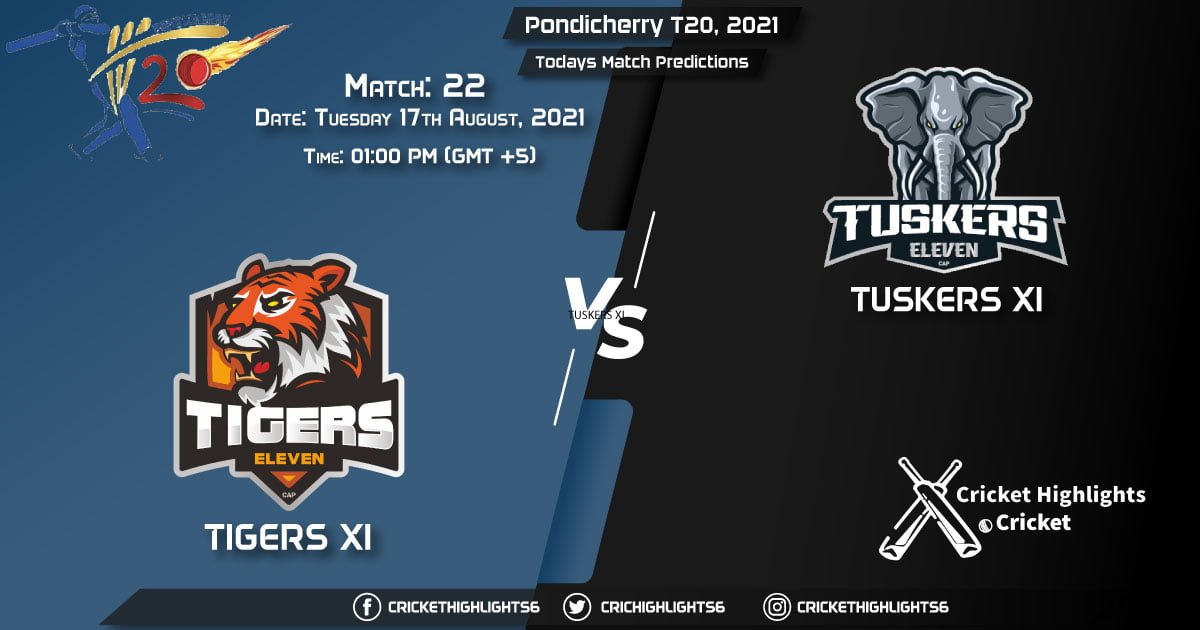 Pondicherry T20, 2021, Match 22 TIG vs TUS, Playing 11 & Today's Match Predictions
