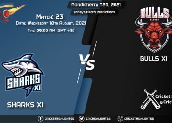 Pondicherry T20, 2021, Match 23 SHA vs BUL, Playing 11 & Today's Match Predictions