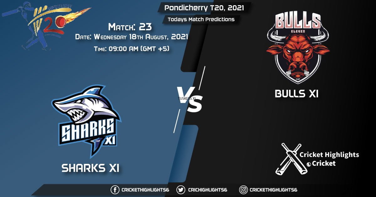 Pondicherry T20, 2021, Match 23 SHA vs BUL, Playing 11 & Today's Match Predictions