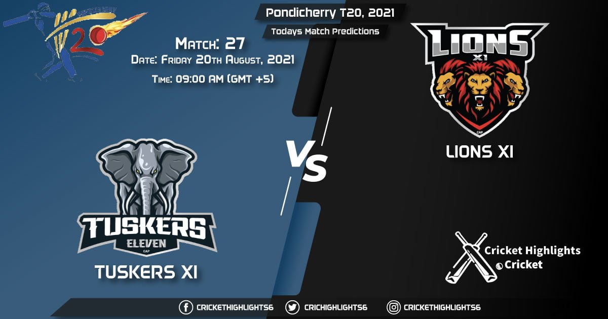 Pondicherry T20, 2021, Match 27 TUS vs LIO, Playing 11 & Today's Match Predictions