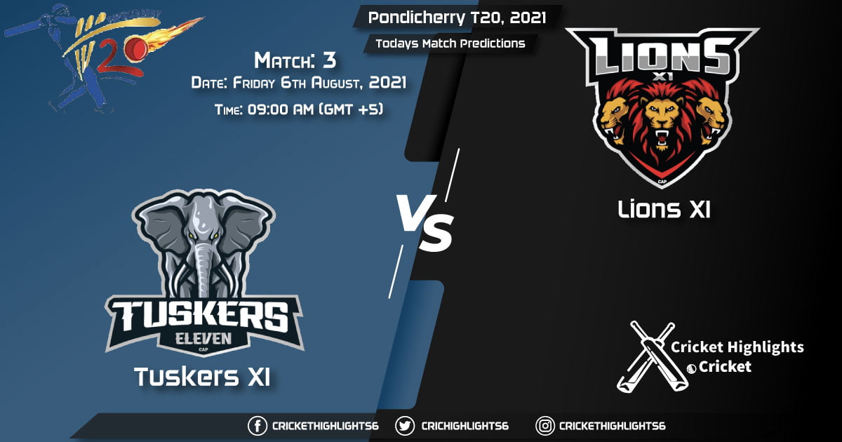 Pondicherry T20, 2021, Match 3 TUS vs LIO, Playing 11 & Today's Match Predictions